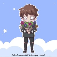 I don't wanna fall in love (Pop remix) - Single - Sadboixx