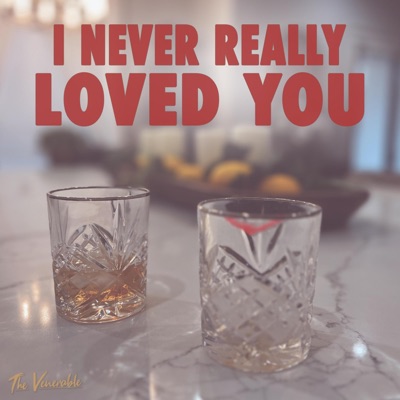 I Never Really Loved You (feat. Libra) - Single