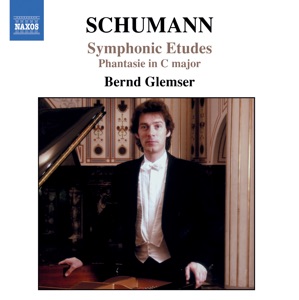 Schumann: Symphonic Études, Op. 13 & Fantasy in C Major, Op. 17