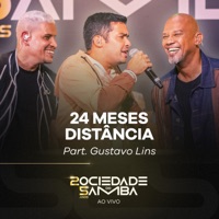 24 Meses / Distância (25 Anos) [Ao Vivo] [feat. Gustavo Lins] - Single - Sociedade do Samba
