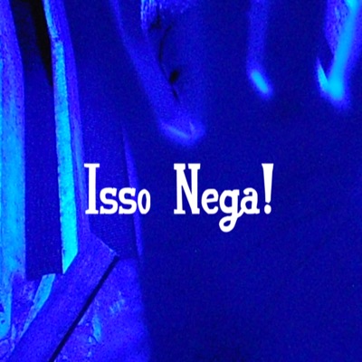 Isso Nega! - Single