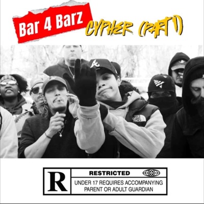 Bar 4 Barz Cypher Pt1 - Single