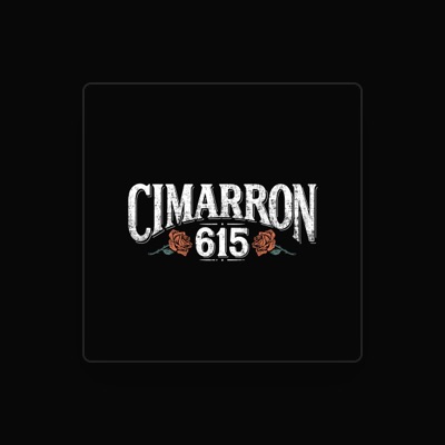 Listen to Cimarron 615, watch music videos, read bio, see tour dates & more!