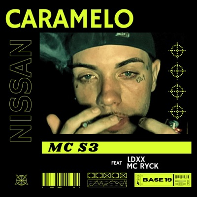 NISSAN CARAMELO (feat. BASE 19, LDXX & MC RYCK) - Single
