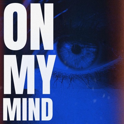On My Mind (Radio Edit) - Single