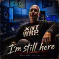 I'm still here