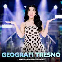 Geografi Tresno — Cantika Nuswantoro Adella