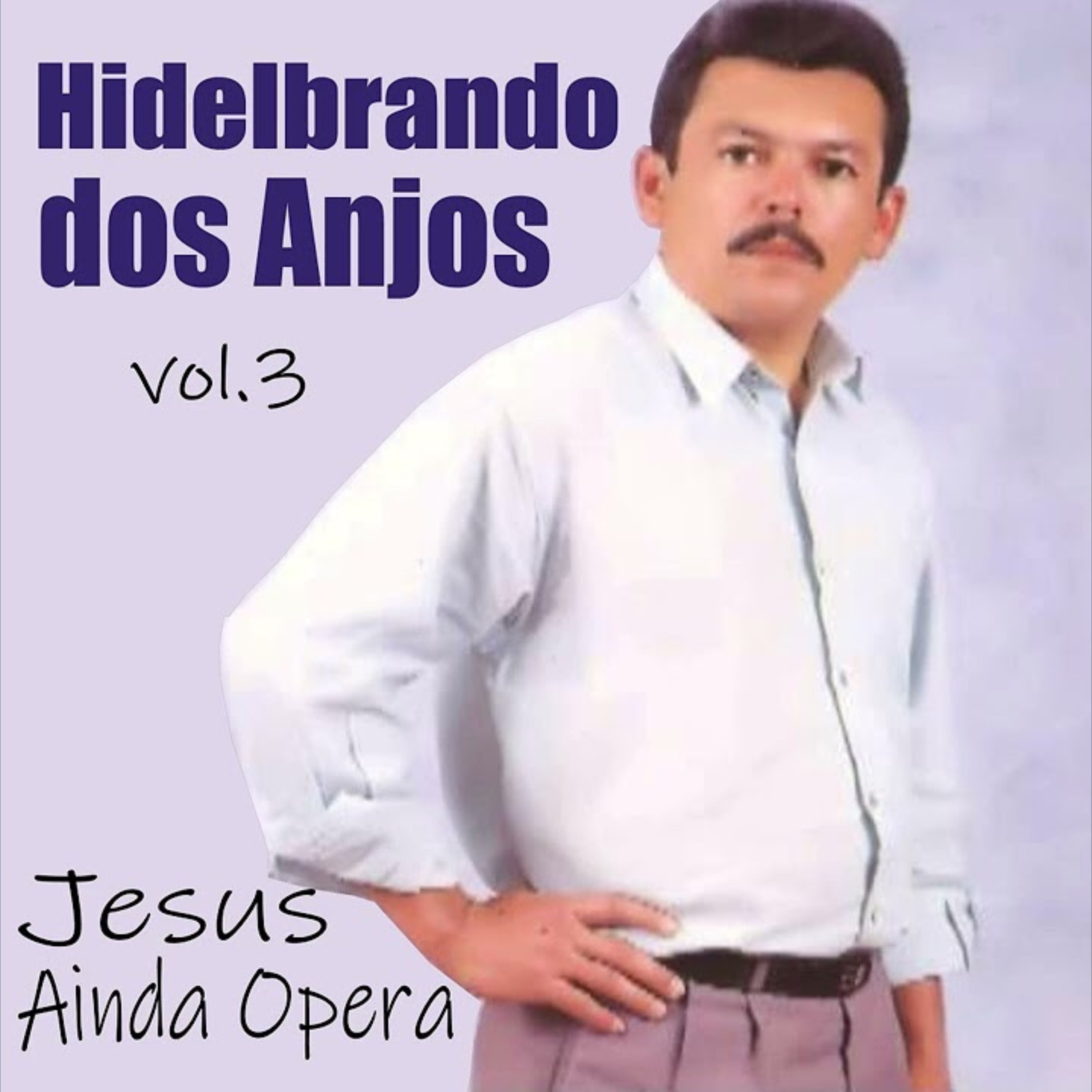 Jesus Ainda Opera Vol. 3
