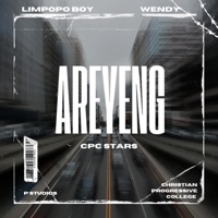 Areyeng (feat. Limpopo boy & Wendy) - Single - Cpc stars