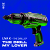 The Drill - Liva K