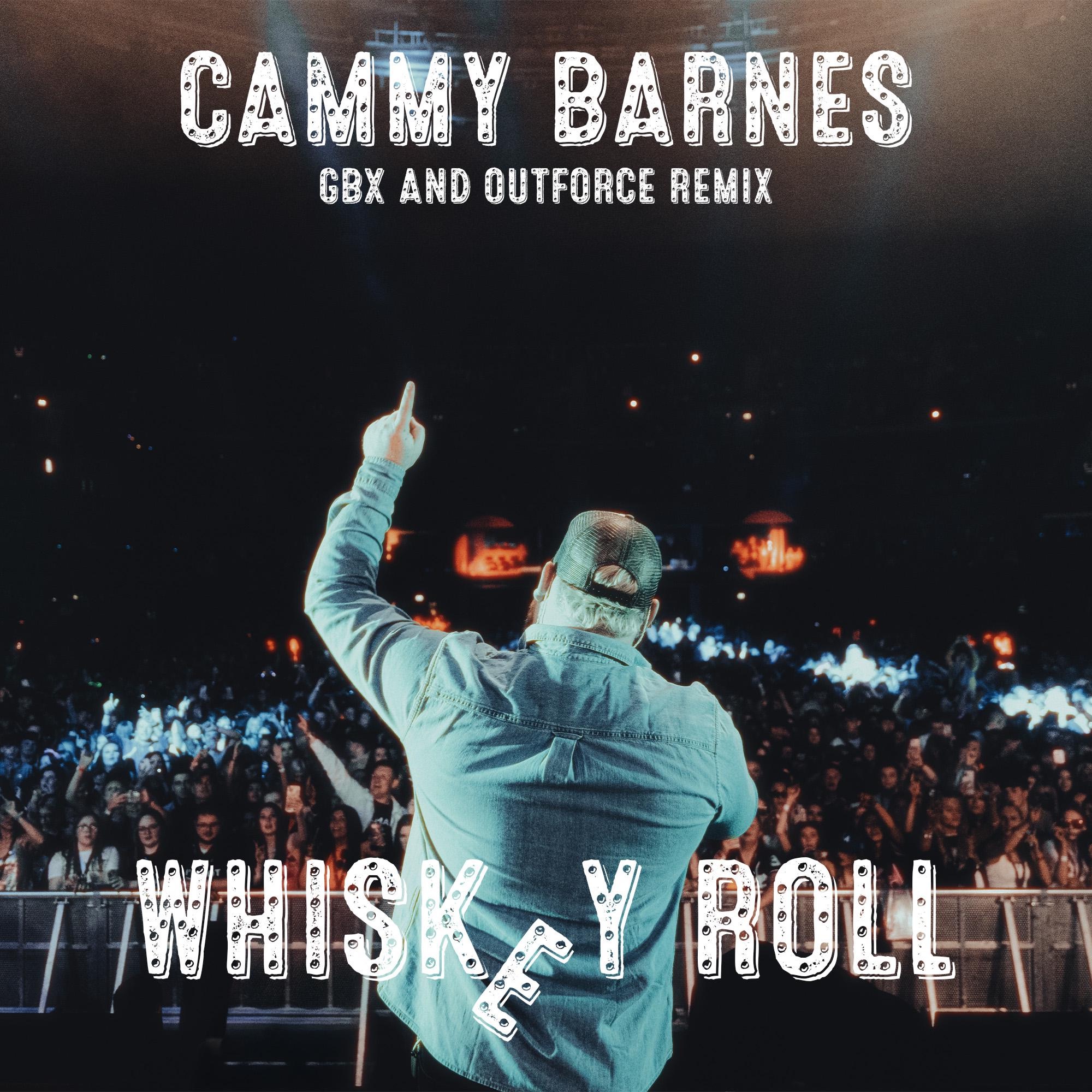 Cammy Barnes - Whiskey Roll (Gbx & Outforce Remix)