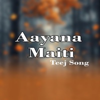 Aayana Maiti Teej Song - Single - Rajendra Bajgai