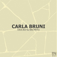 Carla Bruni - Single - Ericko & Browni