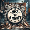 Miss a Minute - Single