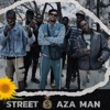 Street Aza Man~ Freestyle - Single