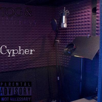 Cypher (feat. TOG Tay & TMoneyy) - Single