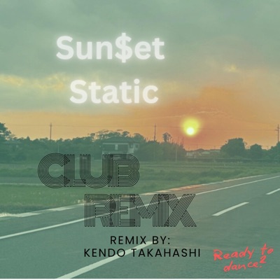 Sun$et Static (Club Remix) - Single