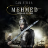 Mehmed: Fetihler Sultanı (Original Motion Picture Soundtrack) - Can Atilla