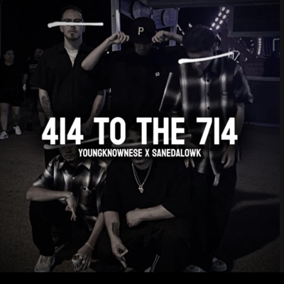 414 To The 714 (feat. SaneDaLowk) - Single