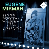 Here Comes the Whimsy - Eugene Mirman