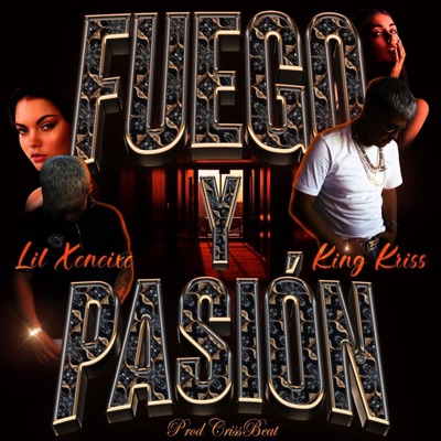 Fuego y Pasión (feat. Lil Xeneize) - Single