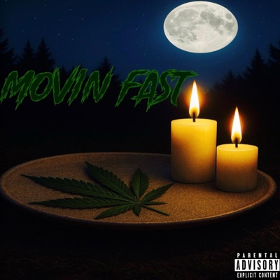 Movin Fast - Single