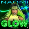 WWE: Glow (Naomi) [feat. Billy B] - Single