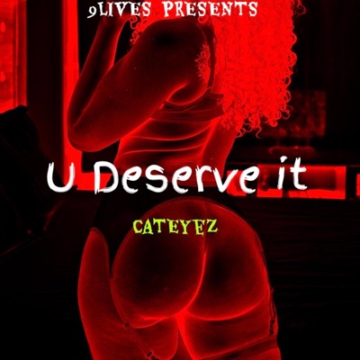 U DESERVE IT (Radio Edit) - Single