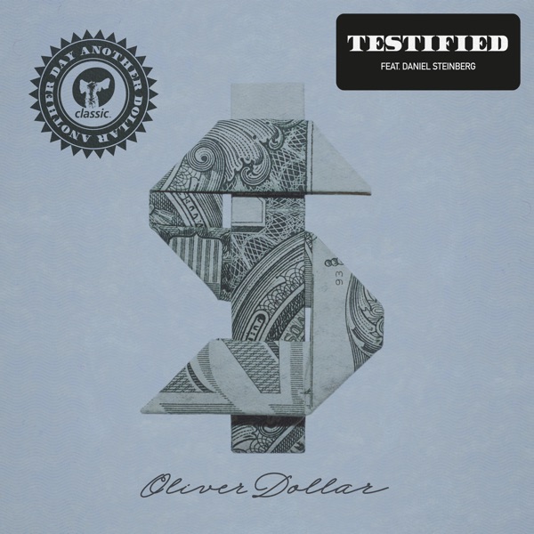 Testified (feat. Daniel Steinberg) - Single