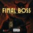 Final Boss (feat. FeatureLee & Larry Loud)