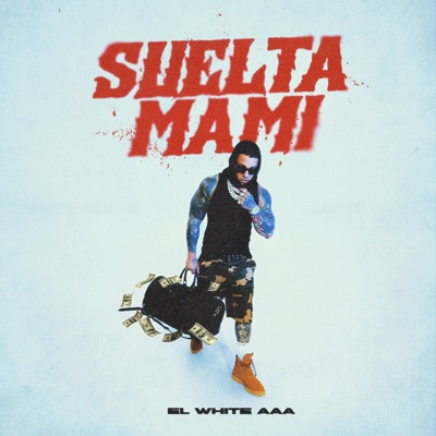 Suelta Mami - Single