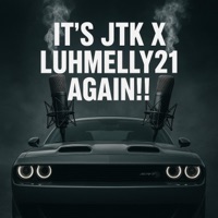 AT IT AGAIN - JTK X LUHMELLY21