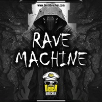 RAVE MACHINE - Single - DEICHBRECHER