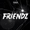 Friendz - B-KID lyrics