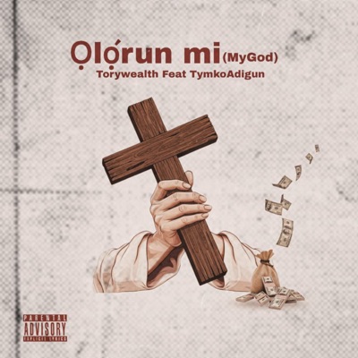 Olorun Mi(My God) [feat. Tymko Adigun] - Single