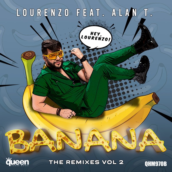 Banana, Vol. 2 (The Remixes) [feat. Alan T] - EP