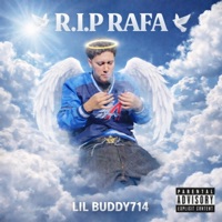 R.I.P RAFA - Single - Lil Buddy714