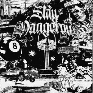 Stay Dangerous (feat. Phoegeez) - Single
