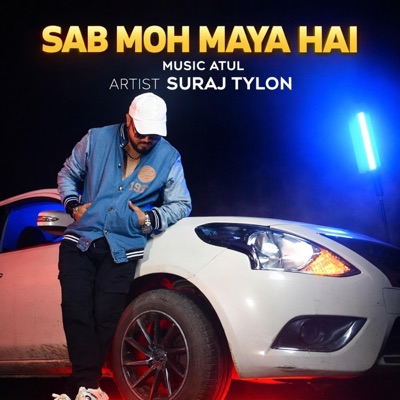 Sab Moh Maya Hai - Single