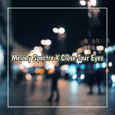 Baket Yete - Melody Spectre x Close Your Eyes x Cod Reggae