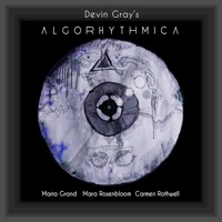 Algorhythmica (feat. Carmen Rothwell, Mara Rosenbloom & María Grand) - Single - Devin Gray