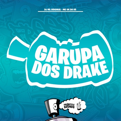 Garupa dos Drakes - Single