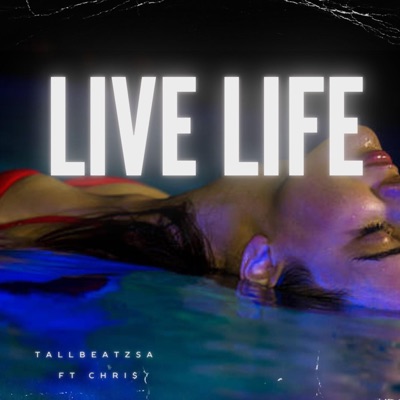 Live Life (feat. Chri$) - Single