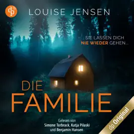 Die Familie - Sie lassen dich nie wieder gehen (Ungekürzt)