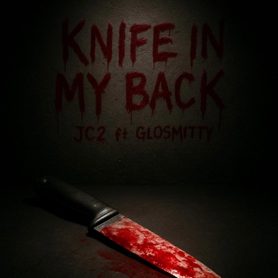 Knife In My Back (feat. Glosmitty) - Single