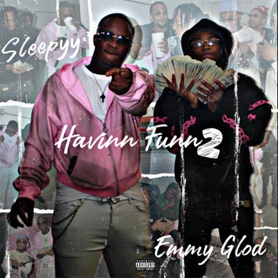 Having Fun 2 (feat. Emmy Glod) - Single