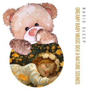 Dreamy Baby Music Box & Nature Sounds