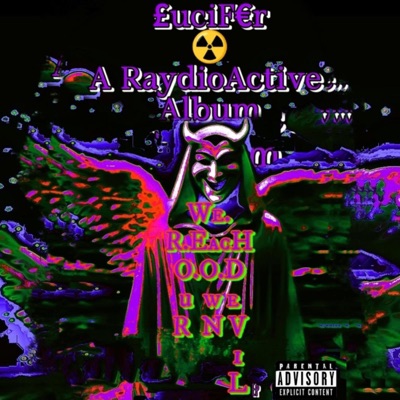 LUCIFER We.aRe.Each.Our.Own.Devil (A RaydioActive Album)