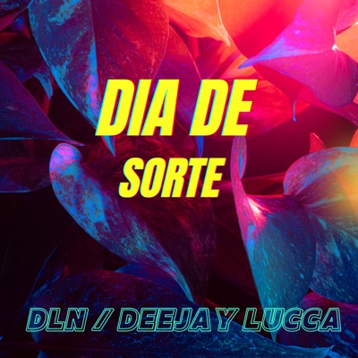 Dia de Sorte - Single