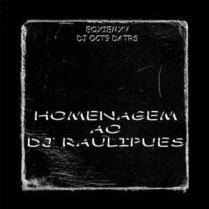 Homenagem ao DJ Raulipues - Single